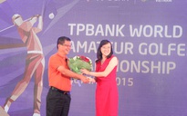 TPBank tiên phong cùng golf Việt Nam ra thế giới
