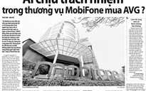 'Kịch bản' thương vụ MobiFone mua AVG