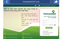 Xuất hiện giao diện ngân hàng điện tử Vietcombank giả