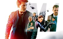 'Nhiệm vụ bất khả thi - Sụp đổ': Điểm 10 cho Tom Cruise