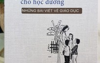 Đầy ắp thời sự trong 'Ước vọng cho học đường'