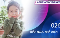 Trần Ngọc Nhã Uyên | SBD 026 | Bài thi Em nhảy Ghen Cô Vy