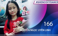 Nguyễn Ngọc Uyên Linh | SBD 166 | Bài thi Em nhảy Ghen Cô Vy