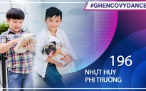 Nhựt Huy, Phi Trường | SBD 196 | Bài thi Em nhảy Ghen Cô Vy