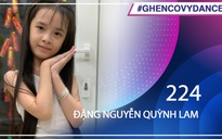 Đặng Nguyễn Quỳnh Lam | SBD 224 | Bài thi Em nhảy Ghen Cô Vy