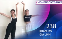 Khánh Vy, Gia Linh | SBD 238 | Bài thi Em nhảy Ghen Cô Vy