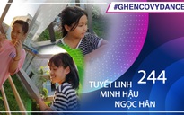 Tuyết Linh, Minh Hậu, Ngọc Hân | SBD 244 | Bài thi Em nhảy Ghen Cô Vy