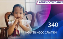 Nguyễn Ngọc Cẩm Tiên | SBD 340 | Bài thi Em nhảy Ghen Cô Vy