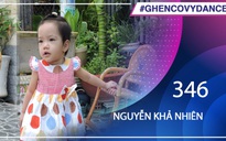 Nguyễn Khả Nhiên | SBD 346 | Bài thi Em nhảy Ghen Cô Vy