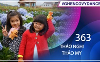 Thảo Nghi, Thảo My | SBD 363 | Bài thi Em nhảy Ghen Cô Vy