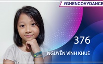 Nguyễn Vĩnh Khuê | SBD 376 | Bài thi Em nhảy Ghen Cô Vy