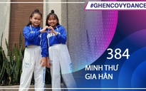 Minh Thư, Gia Hân | SBD 384 | Bài thi Em nhảy Ghen Cô Vy