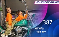 Mỹ Vân, Trà My | SBD 387 | Bài thi Em nhảy Ghen Cô Vy