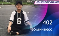 Đỗ Minh Ngọc | SBD 402 | Bài thi Em nhảy Ghen Cô Vy