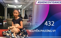 Nguyễn Phương Vy | SBD 432 | Bài thi Em nhảy Ghen Cô Vy