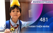 Lê Thanh Thiện Nhân | SBD 481 | Bài thi Em nhảy Ghen Cô Vy