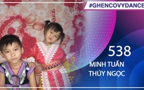 Minh Tuấn, Thúy Ngọc | SBD 538 | Bài thi Em nhảy Ghen Cô Vy