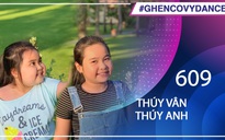 Thúy Vân, Thúy Anh - SBD 609 - Bài thi Em nhảy Ghen Cô Vy