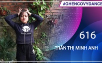 Trần Thị Minh Anh - SBD 616 - Bài thi Em nhảy Ghen Cô Vy