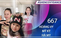 Hoàng Vy, Mỹ Kỳ, Hà My - SBD 667 - Bài thi Em nhảy Ghen Cô Vy