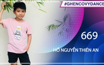 Hồ Nguyễn Thiên An - SBD 669 - Bài thi Em nhảy Ghen Cô Vy