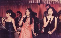 Phòng trà ca nhạc Sài Gòn xưa: Các ban tam ca nữ đình đám