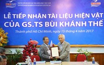 Tiếp nhận 2.400 tài liệu, hiện vật của GS Bùi Khánh Thế