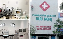 Phòng khám có bác sĩ Trung Quốc 'chặt chém', phán bừa: Yêu cầu tước giấy phép