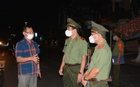 Giám đốc Công an Đà Nẵng kiểm tra chống dịch: Tập trung vào người nước ngoài tạm trú