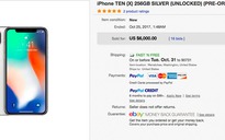 iPhone X được rao bán với giá 6.000 USD trên eBay