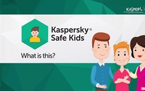 Kaspersky Safe Kids được chọn là giải pháp bảo vệ trẻ vượt trội