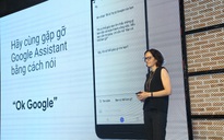 Google đem trợ lý ảo Assistant đến Việt Nam