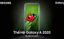 Samsung sắp ra mắt loạt Galaxy A (2020) tại Việt Nam