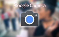 Google Camera sắp tăng sức mạnh với nhiều tính năng mới