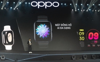 Oppo Watch sử dụng nền tảng Google, giá từ 5,99 triệu đồng