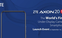 ZTE Axon 20 5G sẽ có camera dưới màn hình