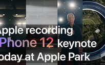 Apple triển khai ghi hình cho sự kiện ra mắt iPhone 12
