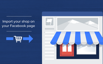 Facebook thêm phần mua sắm chuyên dụng để thúc đẩy thương mại điện tử