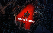 Bản cập nhật mới nhất của Back 4 Blood bổ sung chế độ chiến dịch chơi đơn