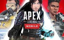 ‘Apex Legends Mobile’ ra mắt tại 10 quốc gia vào tuần tới