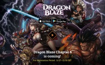 Dragon Blaze hé lộ phiên bản mới lớn nhất trong năm