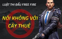 Những điều game thủ cần biết về luật Cày Thuê trong Free Fire