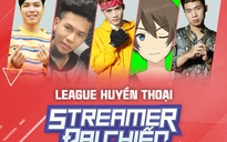 Lộ diện 5 streamer đình đám của cuộc thi Streamer Đại Chiến