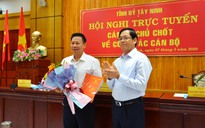 Ông Nguyễn Thanh Ngọc giữ chức Phó bí thư Tỉnh ủy Tây Ninh
