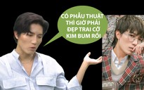 Anh Tú tự tin đáp trả tin đồn thẩm mỹ: Nếu có thì giờ phải đẹp như Kim Bum