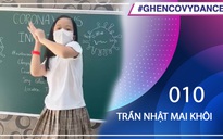 Trần Nhật Mai Khôi| SBD 010 | Bài thi Em nhảy Ghen Cô Vy