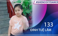 Đinh Tuệ Lâm | SBD 133 | Bài thi Em nhảy Ghen Cô Vy