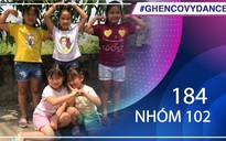 Nhóm 102 | SBD 184 | Bài thi Em nhảy Ghen Cô Vy