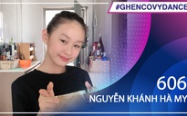 Nguyễn Khánh Hà My - SBD 606 - Bài thi Em nhảy Ghen Cô Vy