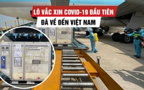 Cận cảnh 117.600 liều vắc xin Covid-19 của Anh vừa hạ cánh sân bay Tân Sơn Nhất